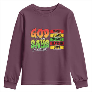 God Says I Am Youth Sweatshirt Juneteenth Faith Black Excellence Affirmation Pan-African Colors TS02 Maroon Print Your Wear