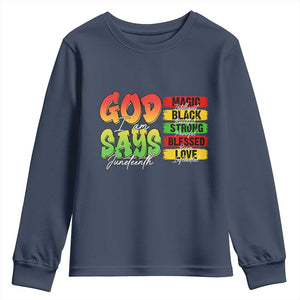 God Says I Am Youth Sweatshirt Juneteenth Faith Black Excellence Affirmation Pan-African Colors TS02 Navy Print Your Wear