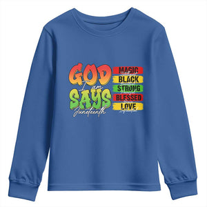 God Says I Am Youth Sweatshirt Juneteenth Faith Black Excellence Affirmation Pan-African Colors TS02 Royal Blue Print Your Wear