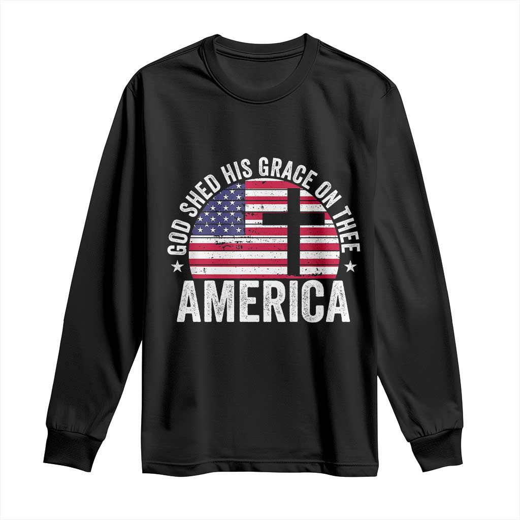 God Shed His Grace On Thee Long Sleeve Shirt Vintage Patriotic Christian USA Flag Cross TS10 Black Print Your Wear