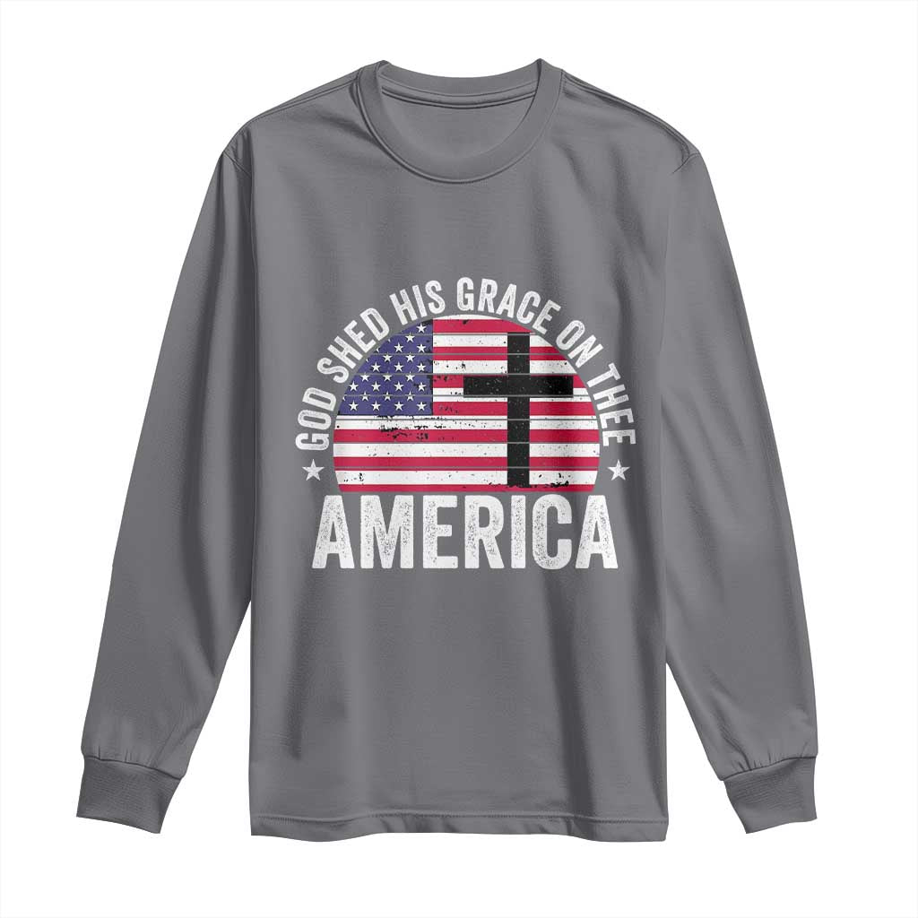 God Shed His Grace On Thee Long Sleeve Shirt Vintage Patriotic Christian USA Flag Cross TS10 Charcoal Print Your Wear