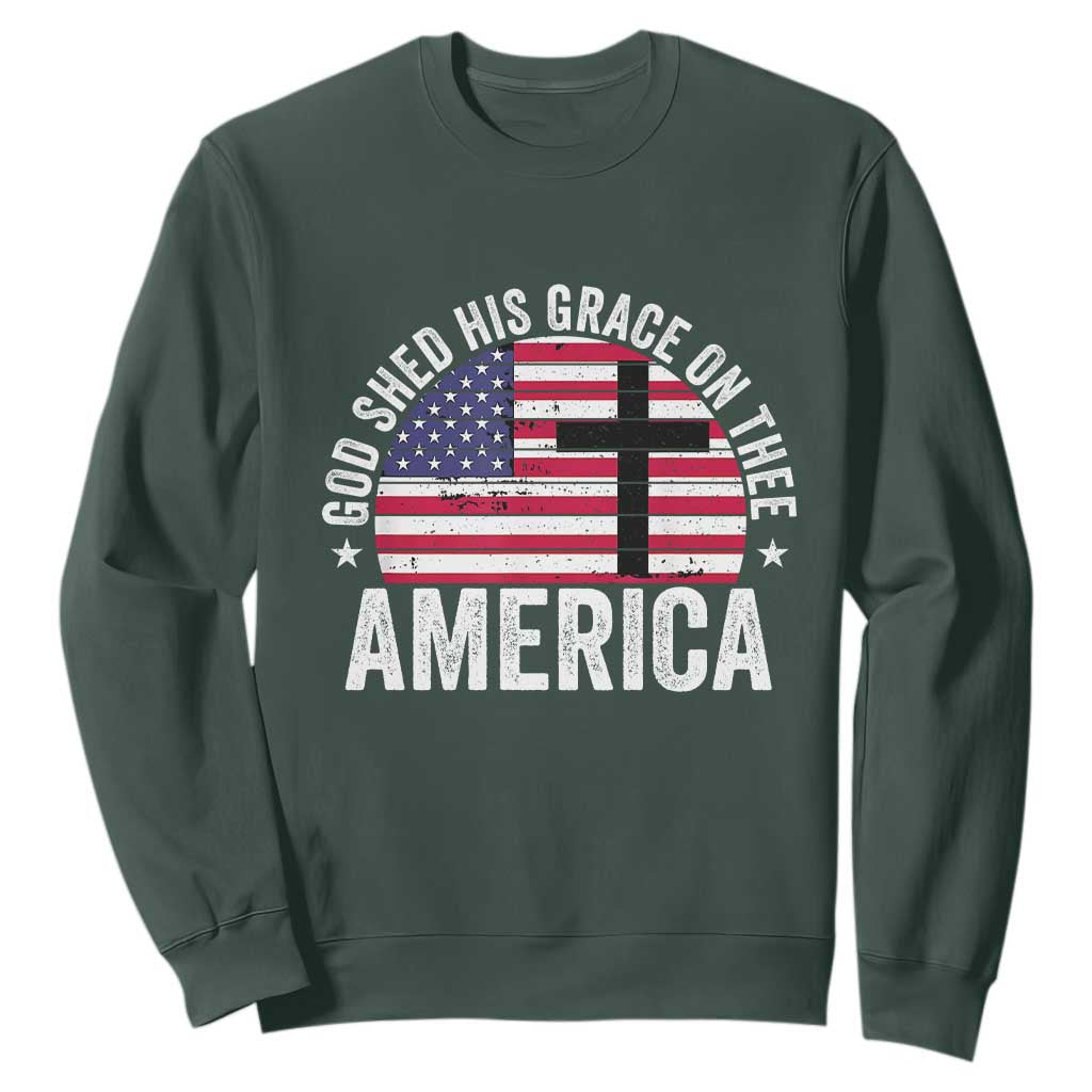 God Shed His Grace On Thee Sweatshirt Vintage Patriotic Christian USA Flag Cross TS10 Dark Forest Green Print Your Wear