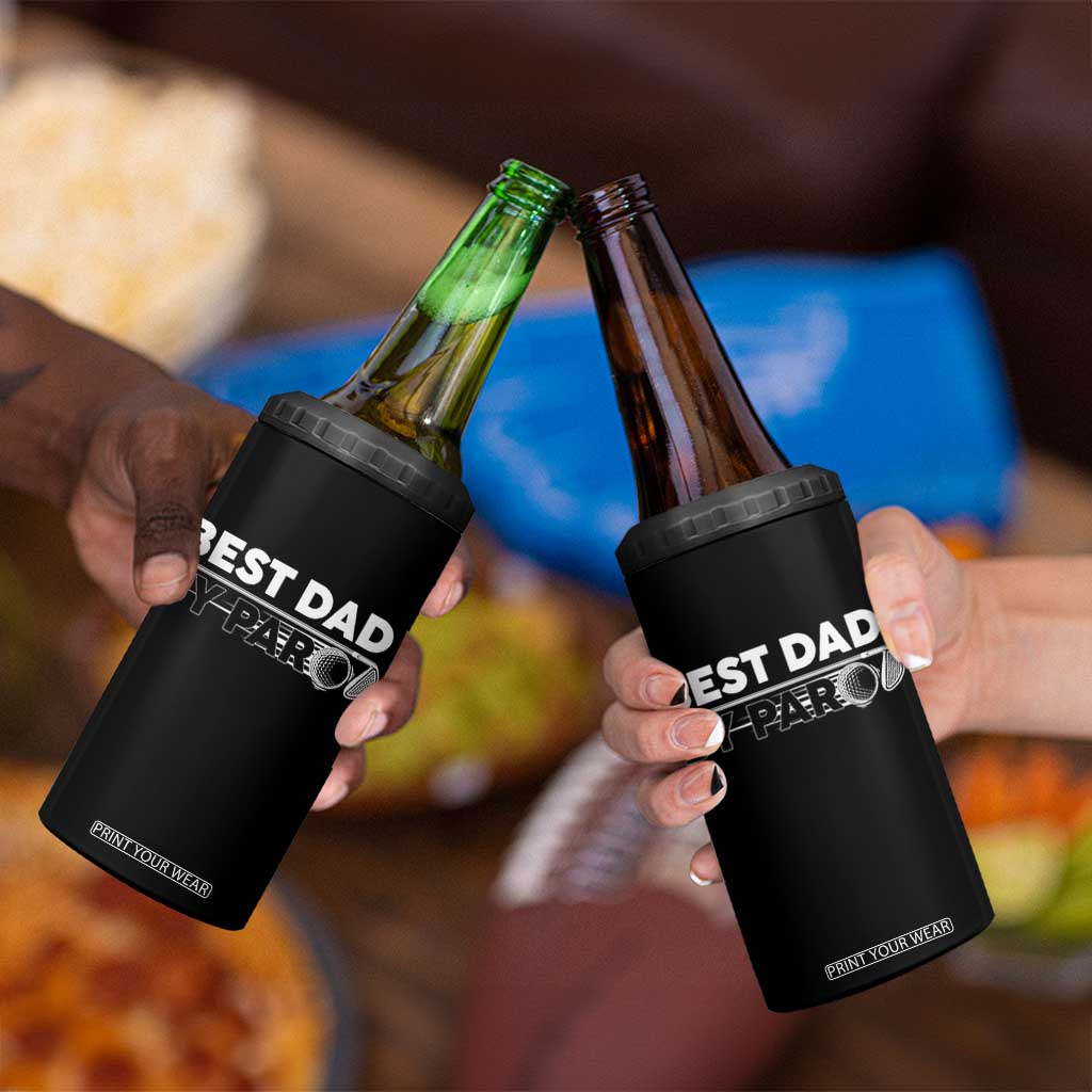 Golf Dad 4 in 1 Can Cooler Tumbler Best Dad By Par Golfing Golfer Funny Fathers Day Gifts TS10 Print Your Wear