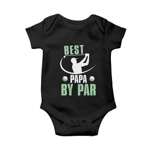Golf Dad Baby Onesie Best Papa By Par Funny Golfer Fathers Day Gifts TS10 Black Print Your Wear