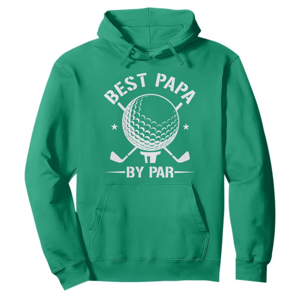 Golf Dad Hoodie Best Papa By Par Golfer Fathers Day Gifts TS10 Irish Green Print Your Wear