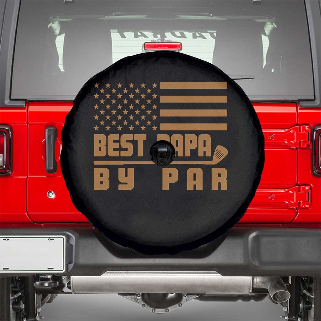 Golf Dad Spare Tire Cover Best Papa By Par American Flag Golfer Fathers Day Gifts TS10 Black Print Your Wear