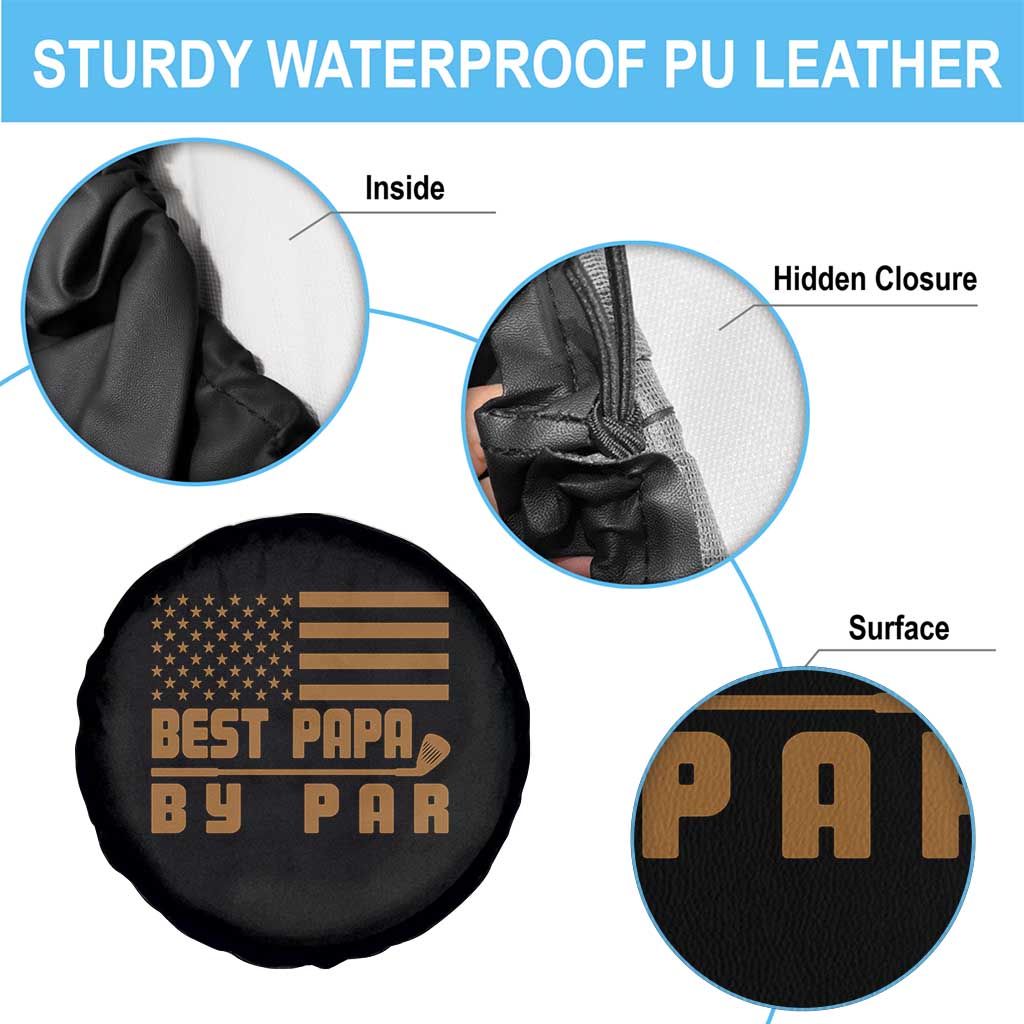 Golf Dad Spare Tire Cover Best Papa By Par American Flag Golfer Fathers Day Gifts TS10 Print Your Wear