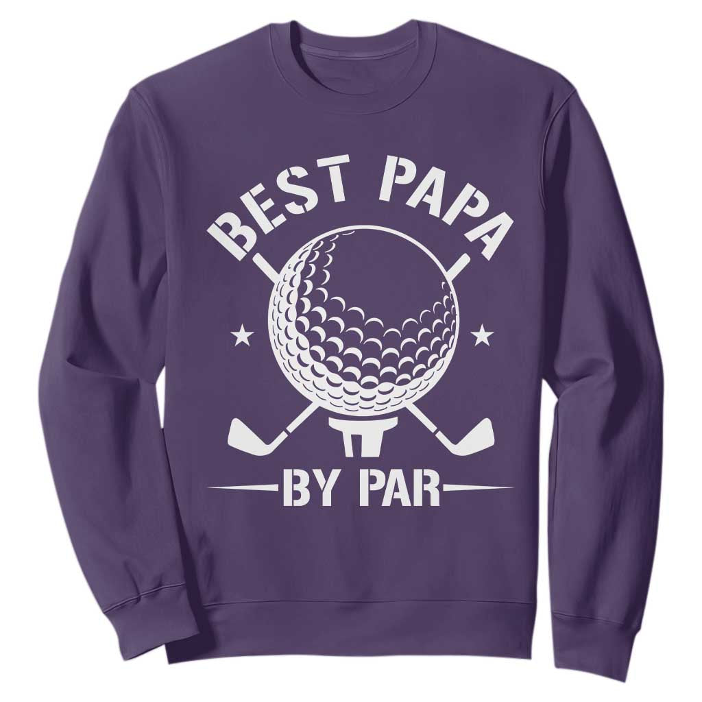 Golf Dad Sweatshirt Best Papa By Par Golfer Fathers Day Gifts TS10 Purple Print Your Wear