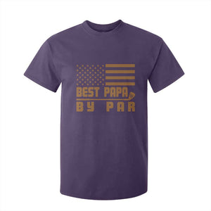 Golf Dad T Shirt For Kid Best Papa By Par American Flag Golfer Fathers Day Gifts TS10 Purple Print Your Wear
