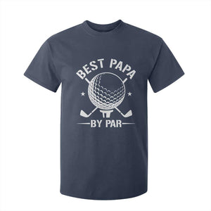 Golf Dad T Shirt For Kid Best Papa By Par Golfer Fathers Day Gifts TS10 Navy Print Your Wear