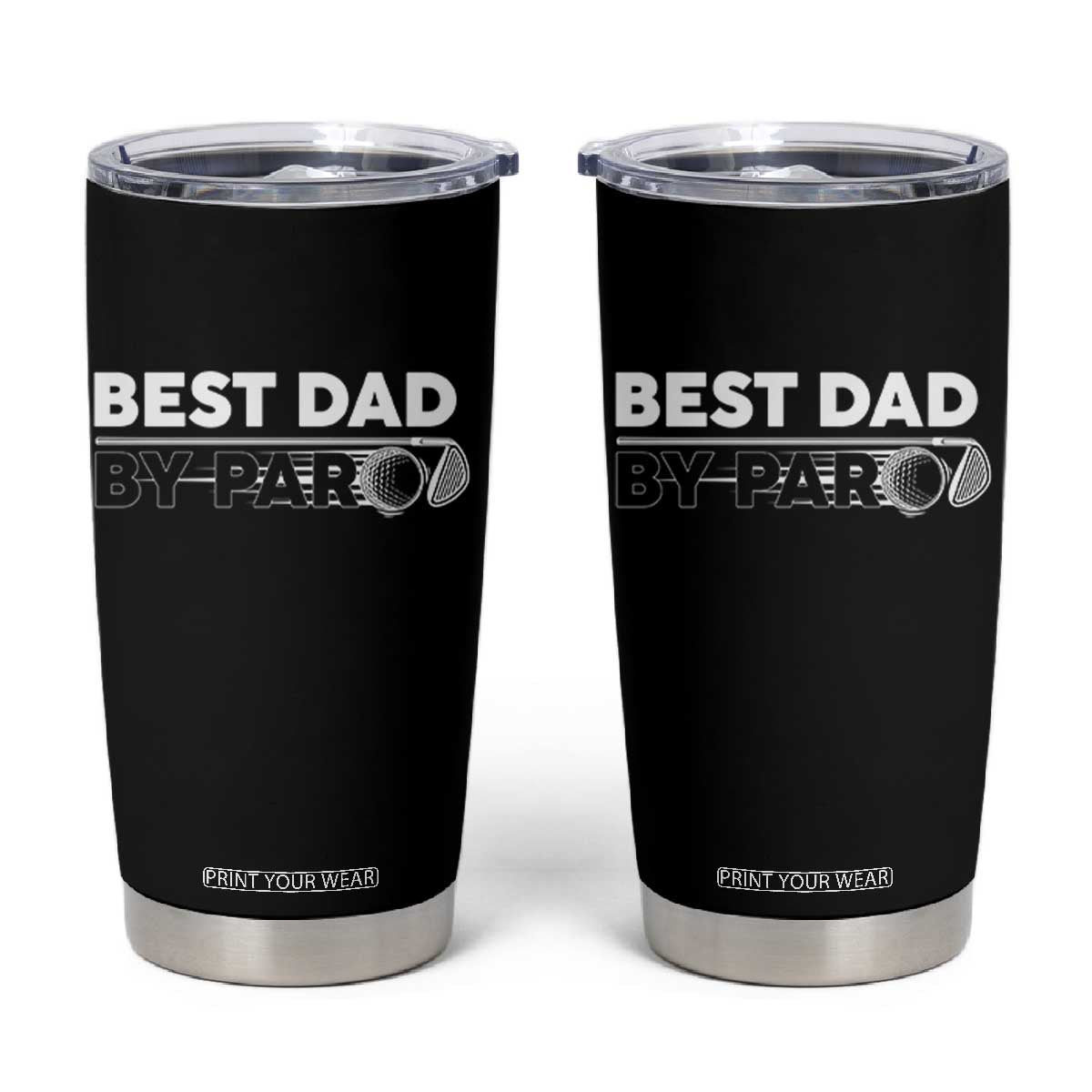 Golf Dad Tumbler Cup Best Dad By Par Golfing Golfer Funny Fathers Day Gifts TS10 Black Print Your Wear