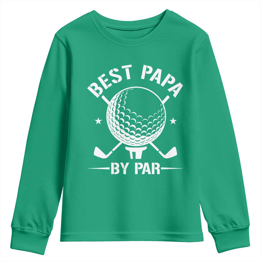 Golf Dad Youth Sweatshirt Best Papa By Par Golfer Fathers Day Gifts TS10 Irish Green Print Your Wear