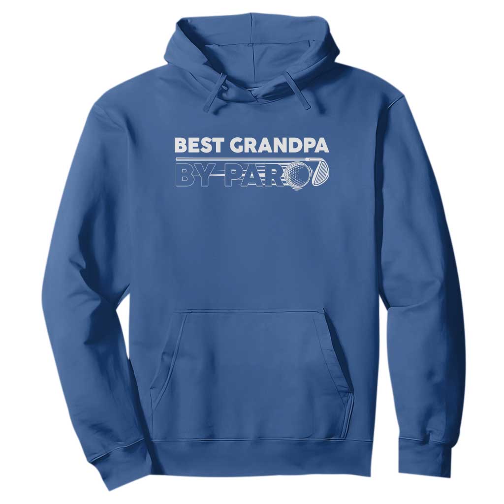 Golf Grandpa Hoodie Best Grandpa By Par Golfing Golfer Funny Fathers Day Gifts TS10 Royal Blue Print Your Wear