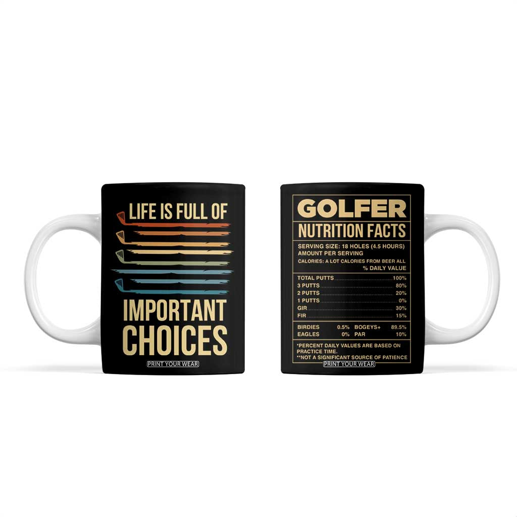 Golf Player Coffee Mug Life Is Full Of Important Choices TB09 Black Print Your Wear
