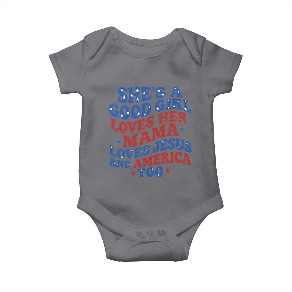 Good Girl Loves Mama Jesus and America Baby Onesie Retro Patriotic 4th of July USA TS10 Charcoal Print Your Wear