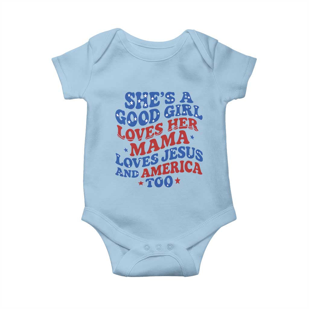 Good Girl Loves Mama Jesus and America Baby Onesie Retro Patriotic 4th of July USA TS10 Light Blue Print Your Wear