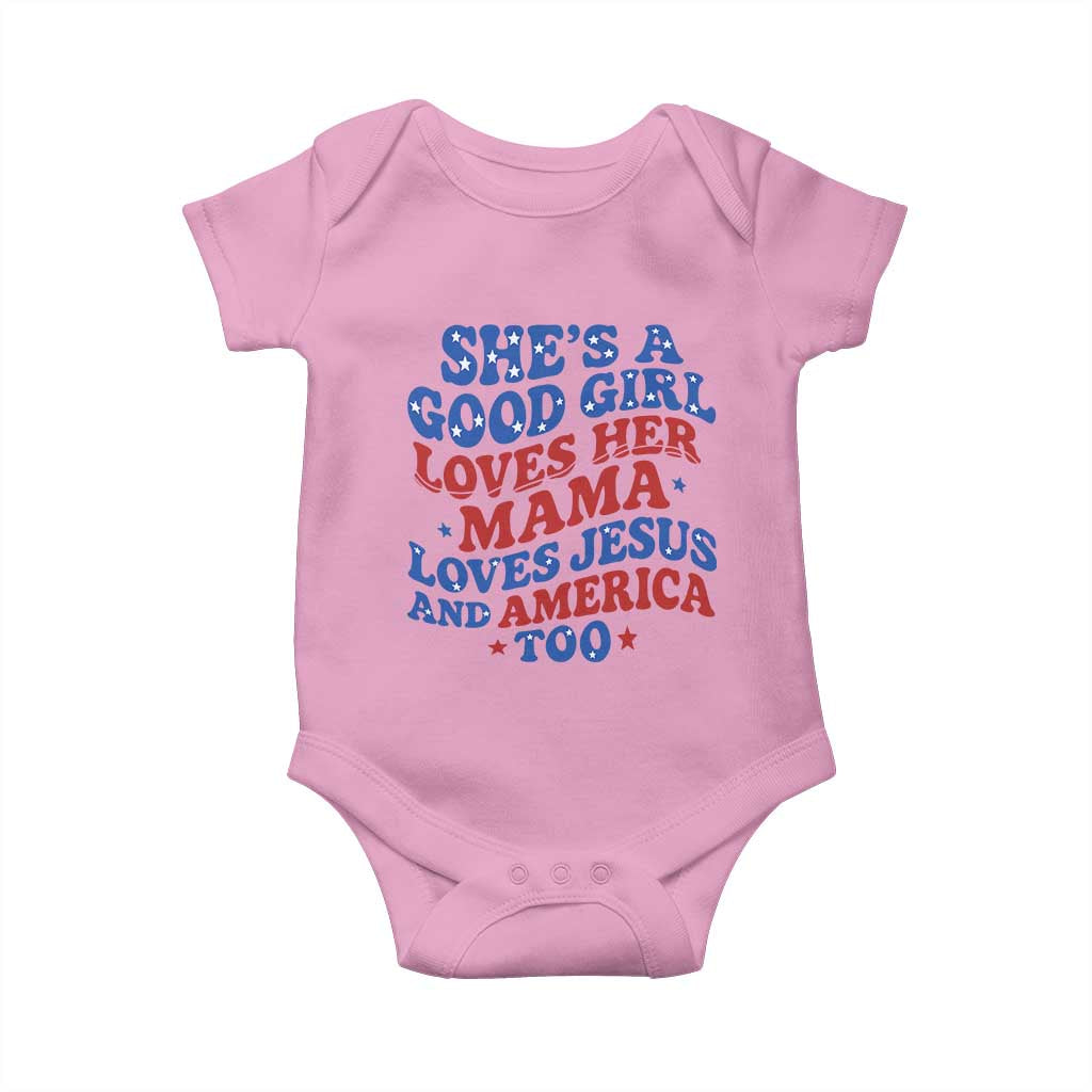 Good Girl Loves Mama Jesus and America Baby Onesie Retro Patriotic 4th of July USA TS10 Light Pink Print Your Wear
