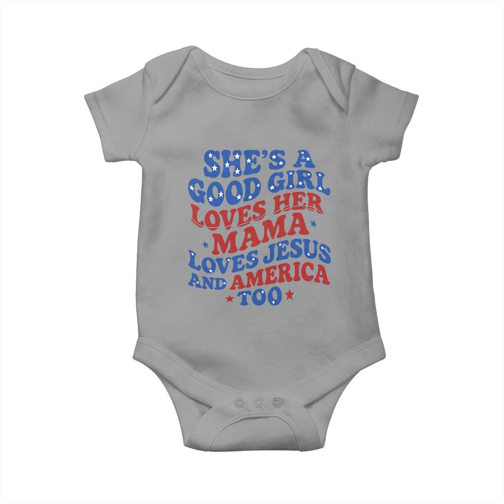 Good Girl Loves Mama Jesus and America Baby Onesie Retro Patriotic 4th of July USA TS10 Sport Gray Print Your Wear