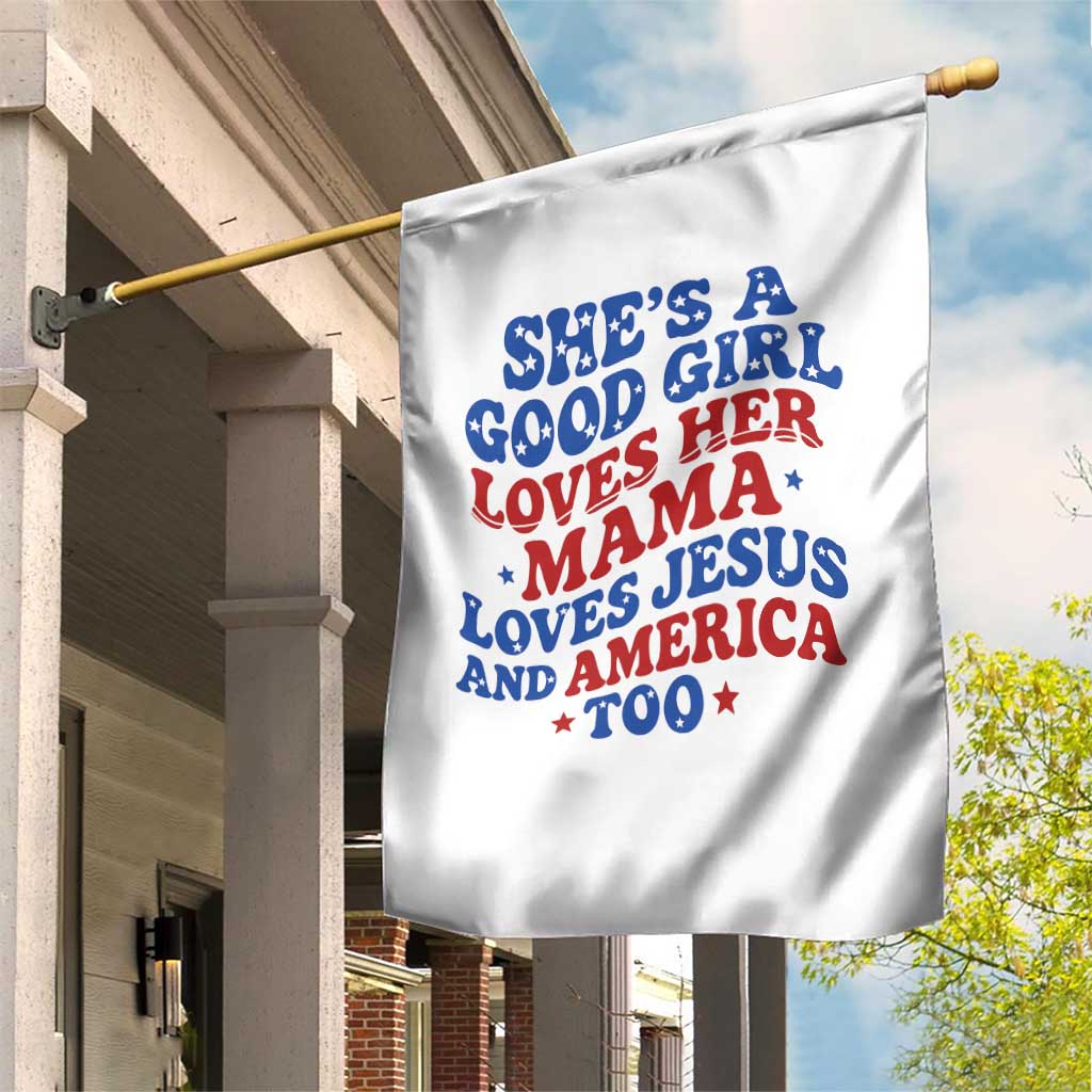 Good Girl Loves Mama Jesus and America Garden Flag Retro Patriotic 4th of July USA TS10 Print Your Wear