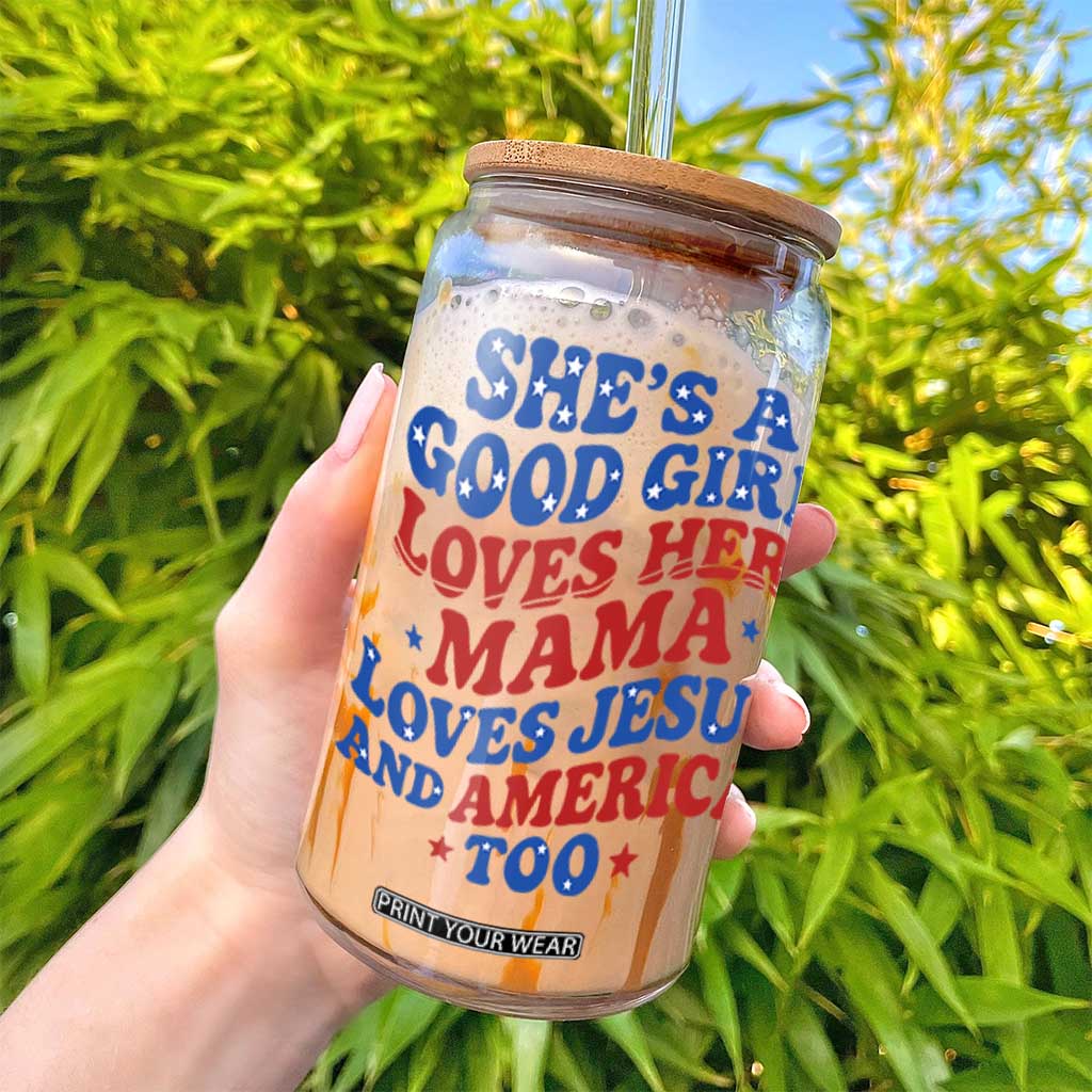 Good Girl Loves Mama Jesus and America Glass Can Retro Patriotic 4th of July USA TS10 Print Your Wear