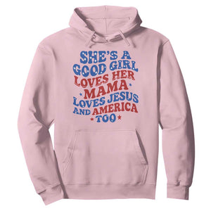 Good Girl Loves Mama Jesus and America Hoodie Retro Patriotic 4th of July USA TS10 Light Pink Print Your Wear