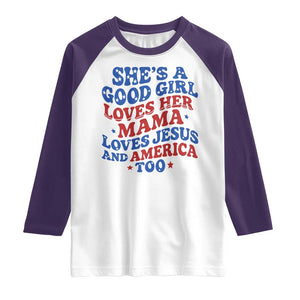 Good Girl Loves Mama Jesus and America Raglan Shirt Retro Patriotic 4th of July USA TS10 White Purple Print Your Wear