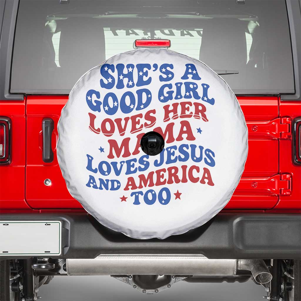 Good Girl Loves Mama Jesus and America Spare Tire Cover Retro Patriotic 4th of July USA TS10 White Print Your Wear