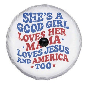 Good Girl Loves Mama Jesus and America Spare Tire Cover Retro Patriotic 4th of July USA TS10 Print Your Wear