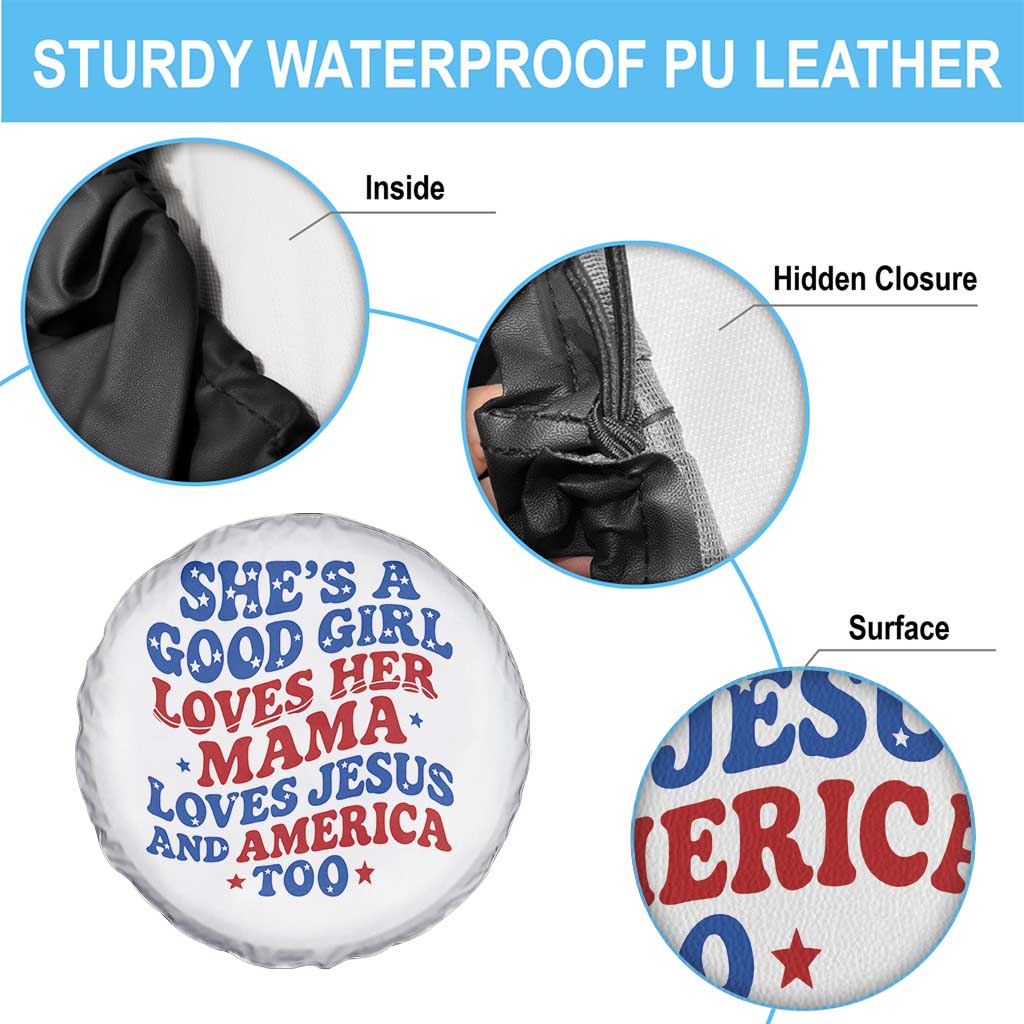 Good Girl Loves Mama Jesus and America Spare Tire Cover Retro Patriotic 4th of July USA TS10 Print Your Wear