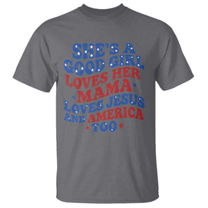 Good Girl Loves Mama Jesus and America T Shirt Retro Patriotic 4th of July USA TS10 Charcoal Print Your Wear