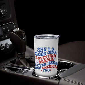 Good Girl Loves Mama Jesus and America Tumbler Cup Retro Patriotic 4th of July USA TS10 Print Your Wear