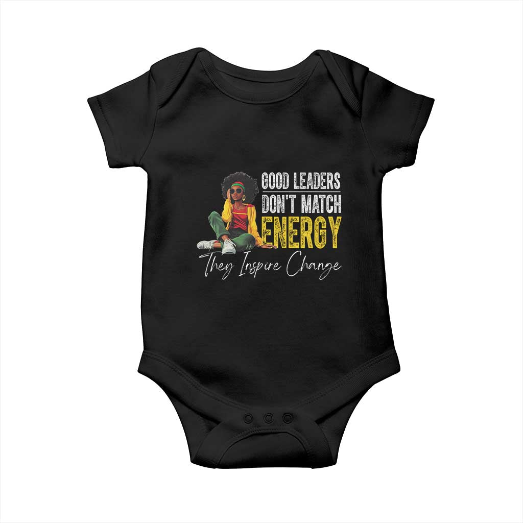 Good Leaders Don't Match Energy They Inspire Change Baby Onesie Black Leadership Juneteenth TS11 Black Print Your Wear