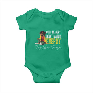 Good Leaders Don't Match Energy They Inspire Change Baby Onesie Black Leadership Juneteenth TS11 Irish Green Print Your Wear
