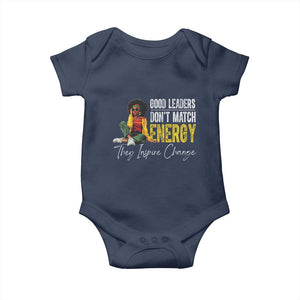 Good Leaders Don't Match Energy They Inspire Change Baby Onesie Black Leadership Juneteenth TS11 Navy Print Your Wear