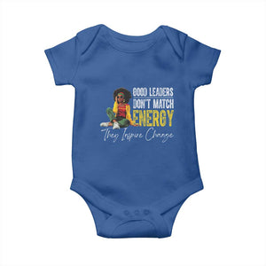 Good Leaders Don't Match Energy They Inspire Change Baby Onesie Black Leadership Juneteenth TS11 Royal Blue Print Your Wear