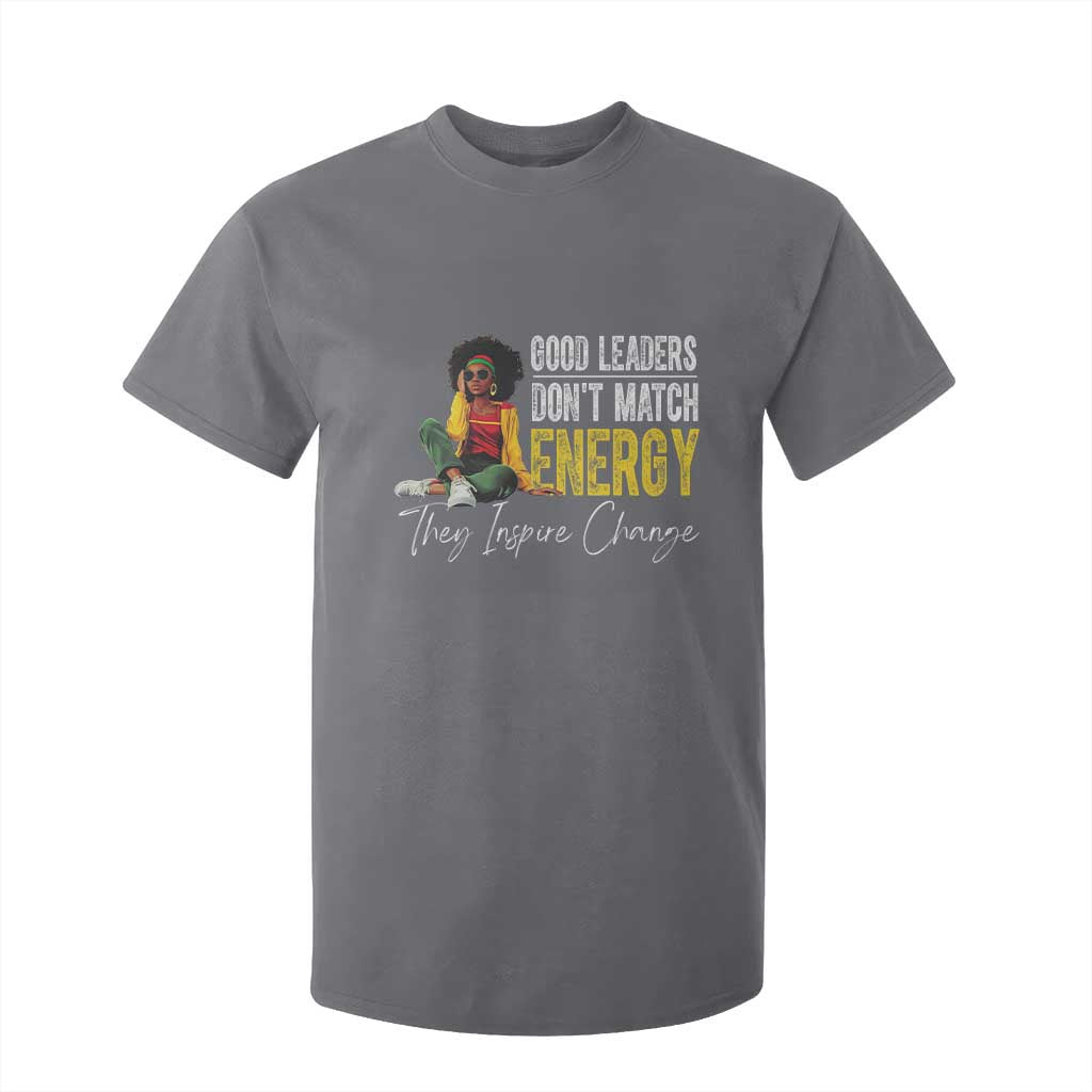 Good Leaders Don't Match Energy They Inspire Change T Shirt For Kid Black Leadership Juneteenth TS11 Charcoal Print Your Wear