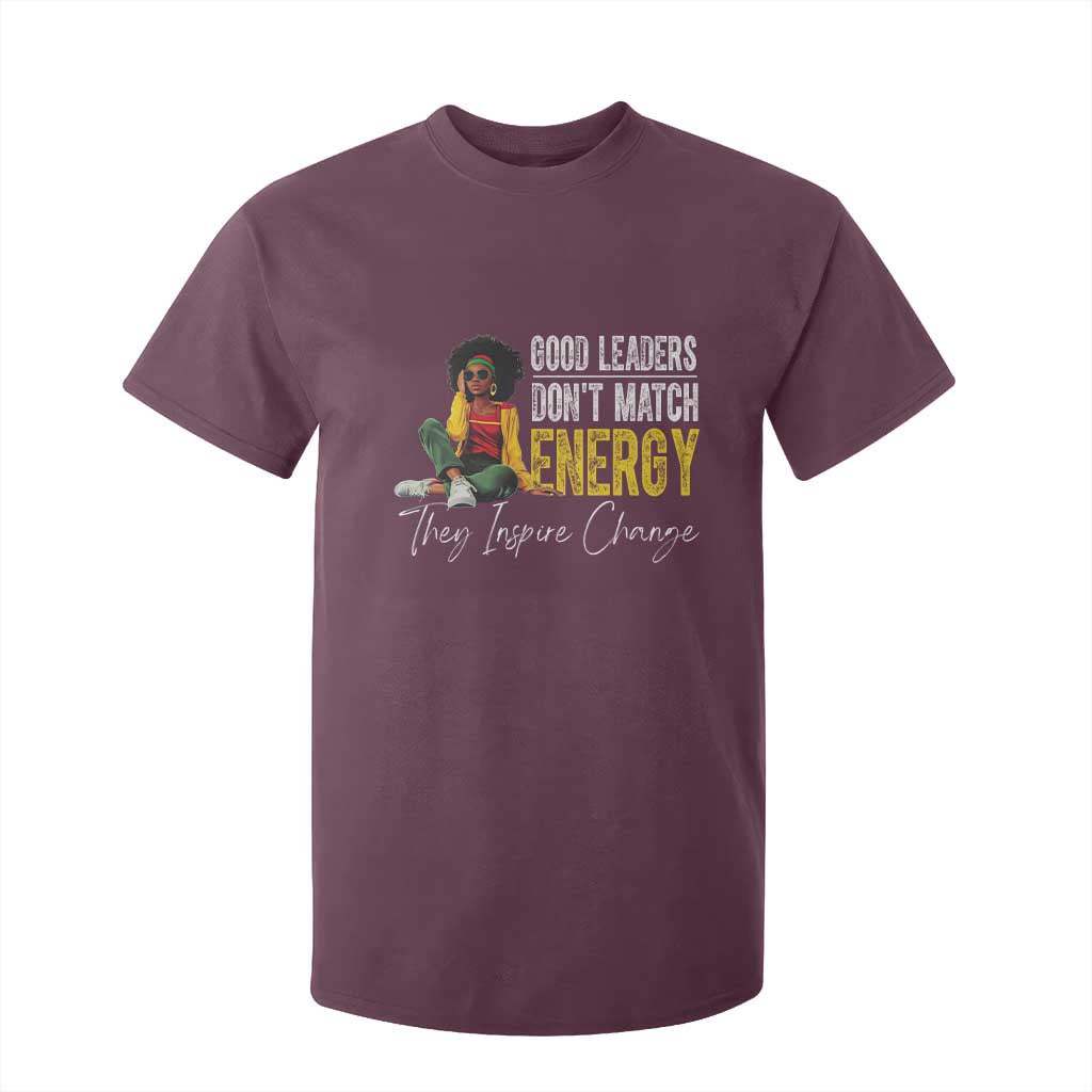 Good Leaders Don't Match Energy They Inspire Change T Shirt For Kid Black Leadership Juneteenth TS11 Maroon Print Your Wear