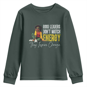 Good Leaders Don't Match Energy They Inspire Change Youth Sweatshirt Black Leadership Juneteenth TS11 Dark Forest Green Print Your Wear