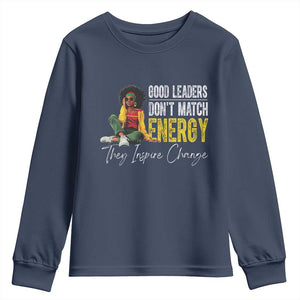 Good Leaders Don't Match Energy They Inspire Change Youth Sweatshirt Black Leadership Juneteenth TS11 Navy Print Your Wear