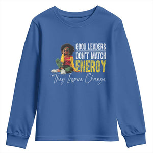 Good Leaders Don't Match Energy They Inspire Change Youth Sweatshirt Black Leadership Juneteenth TS11 Royal Blue Print Your Wear