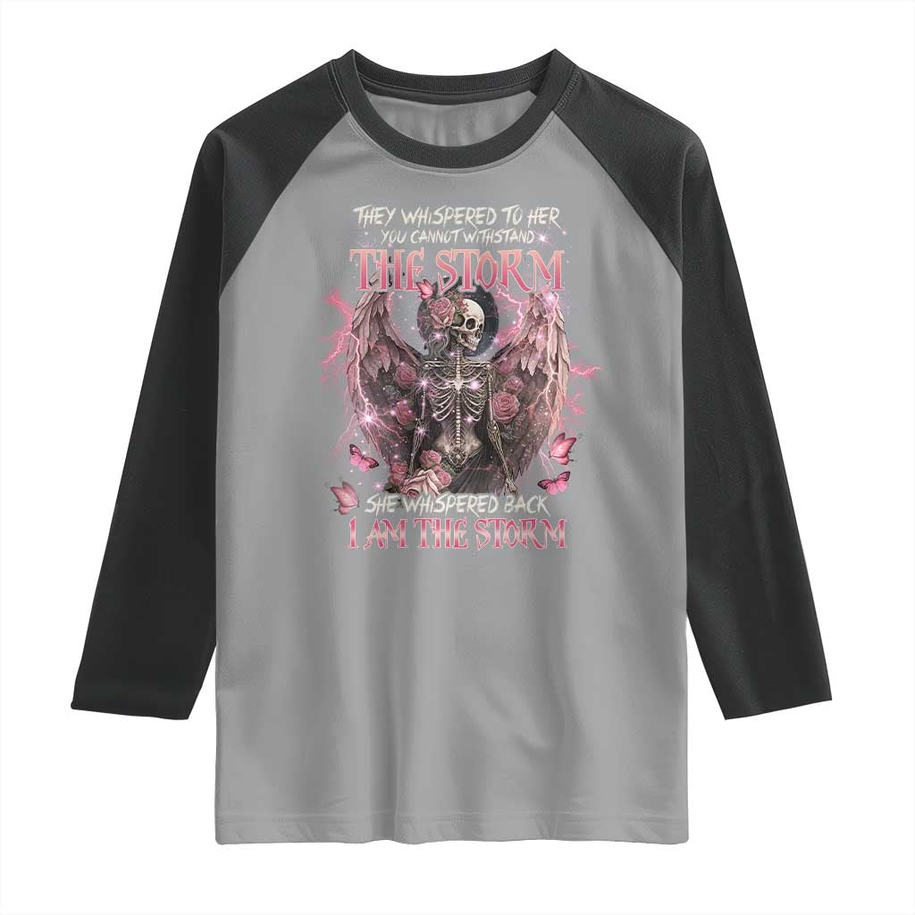 Gothic Skeleton Fairy Raglan Shirt She Whispered Back I Am The Storm Dark Angel TS02 Sport Gray Black Print Your Wear