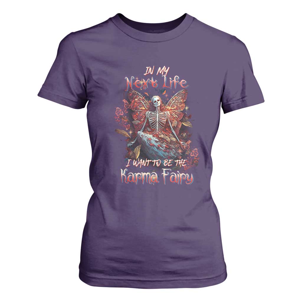 Gothic Skeleton Fairy T Shirt For Women In My Next Life I Want To Be The Karma Fairy Butterfly Aesthetic TS02 Purple Print Your Wear
