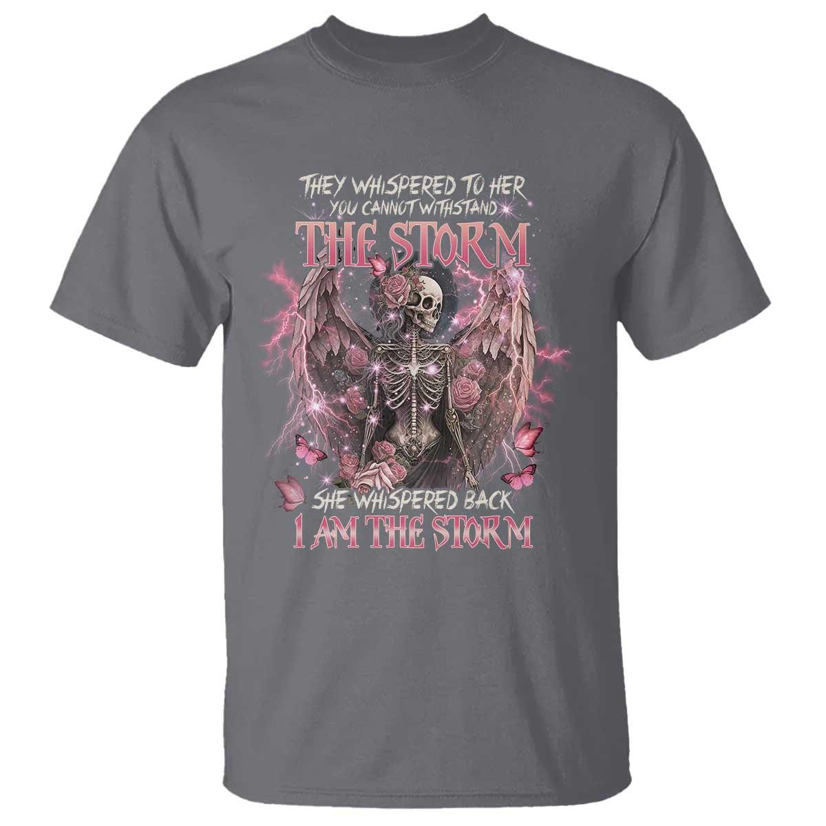 Gothic Skeleton Fairy T Shirt She Whispered Back I Am The Storm Dark Angel TS02 Charcoal Print Your Wear