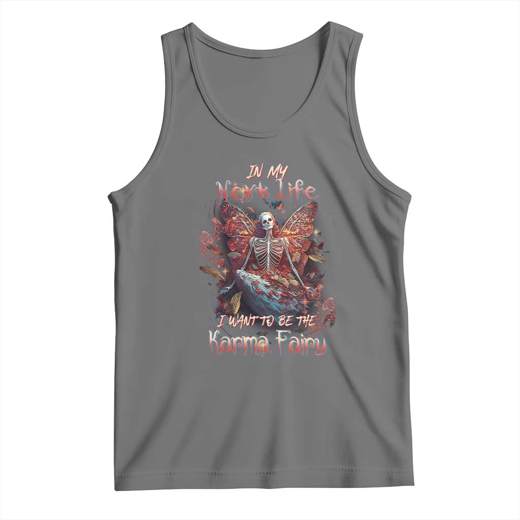 Gothic Skeleton Fairy Tank Top In My Next Life I Want To Be The Karma Fairy Butterfly Aesthetic TS02 Black Heather Print Your Wear