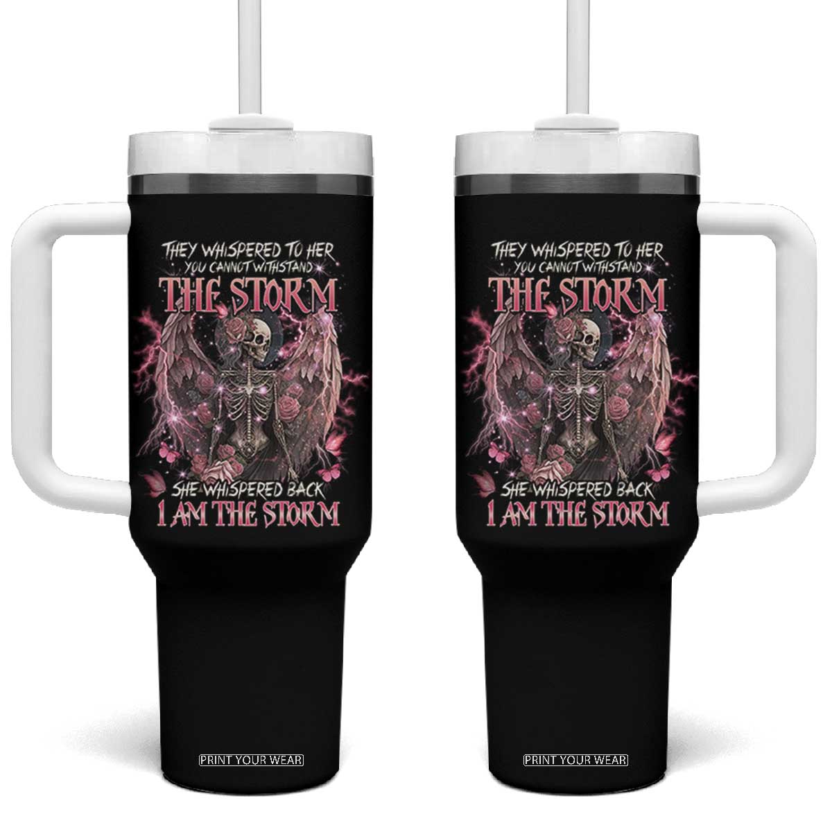 Gothic Skeleton Fairy Tumbler With Handle She Whispered Back I Am The Storm Dark Angel TS02 One Size: 40 oz Black Print Your Wear