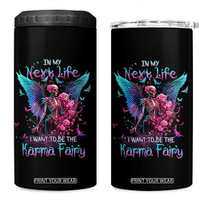 Gothic Skeleton Roses 4 in 1 Can Cooler Tumbler In My Next Life I Want To Be The Karma Fairy TS02 One Size: 16 oz Black Print Your Wear