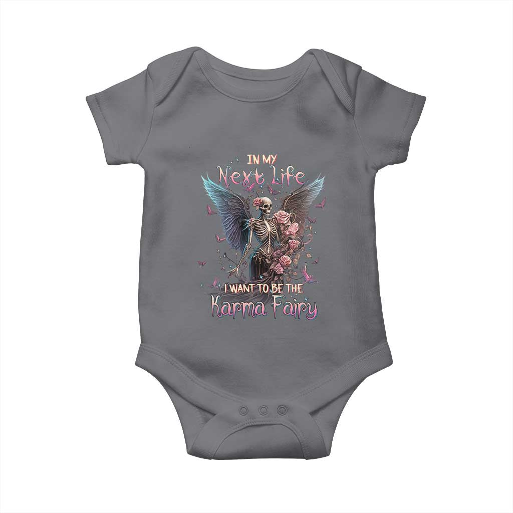 Gothic Skeleton Roses Baby Onesie In My Next Life I Want To Be The Karma Fairy Pink TS02 Charcoal Print Your Wear