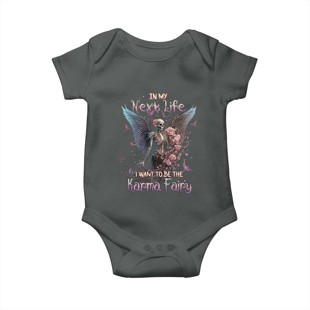 Gothic Skeleton Roses Baby Onesie In My Next Life I Want To Be The Karma Fairy Pink TS02 Dark Heather Print Your Wear