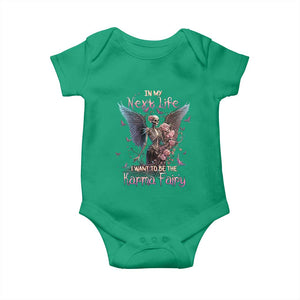 Gothic Skeleton Roses Baby Onesie In My Next Life I Want To Be The Karma Fairy Pink TS02 Irish Green Print Your Wear