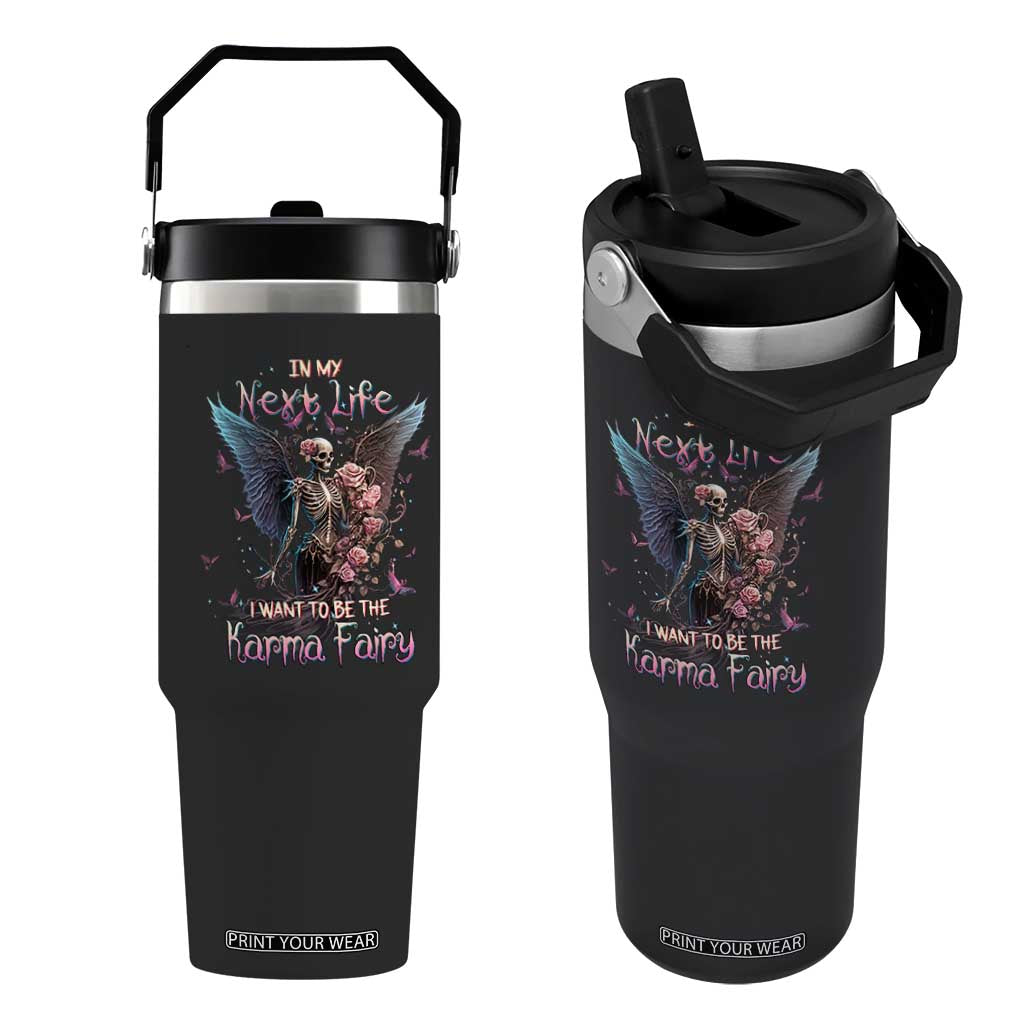 Gothic Skeleton Roses Flip Straw Tumbler In My Next Life I Want To Be The Karma Fairy Pink TS02 One Size: 30 oz Black Print Your Wear